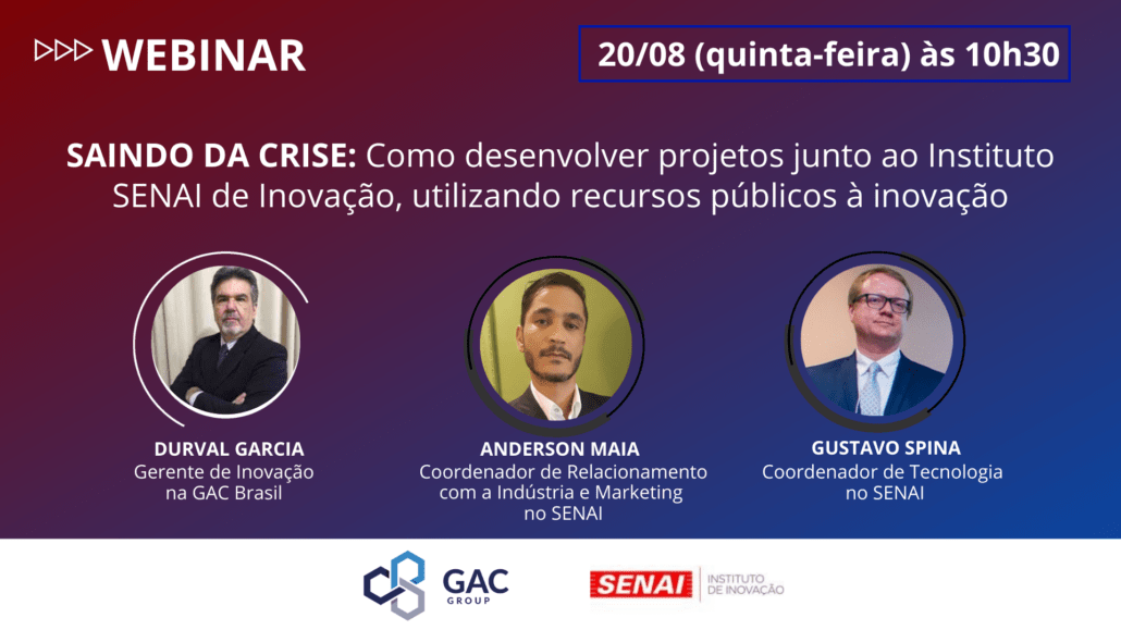 Webinar - SAINDO DA CRISE: Como desenvolver projetos junto ao Instituto SENAI de Inovação, utilizando recursos públicos à inovação.