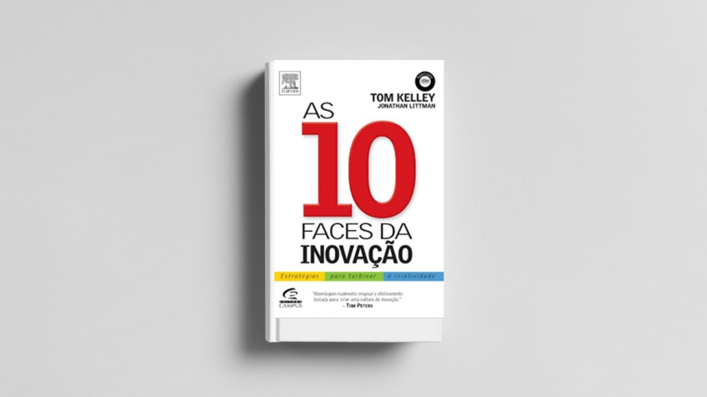 Livro As 10 Faces da Inovação